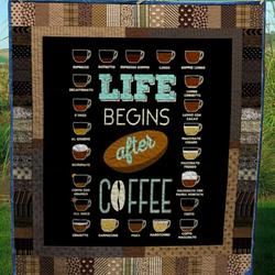 Life Begins After Coffee Quilt Blanket Great Customized Blanket Gifts For Birthday Christmas Thanksgiving and Home Decor