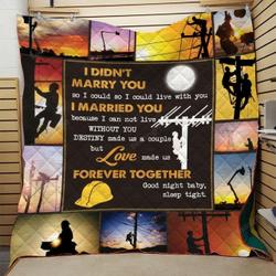 Lineman Love Made Us Forever Together Good Night Baby Sleep Tight Quilt Blanket Great Customized Blanket Gifts For Birthday Christmas Thanksgiving and Home Decor