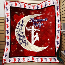 LinemanS Wife I Love You To The Moon And Back Quilt Blanket Great Customized Gifts For Birthday Christmas Thanksgiving Wedding ValentineS Day and Home Decor