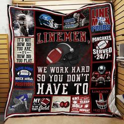 Linemen We Work Hard So You Don’T Have To Football Quilt Blanket Great Customized Blanket Gifts For Birthday Christmas Thanksgiving and Home Decor