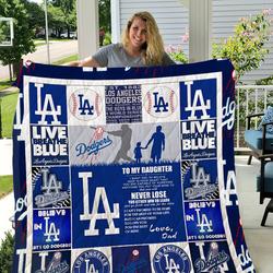Los Angeles Dodgers - To My Daughter - Love Dad Quilt and Home Decor