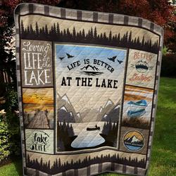 Loving Life At The Lake Quilt Blanket Great Customized Blanket Gifts For Birthday Christmas Thanksgiving and Home Decor