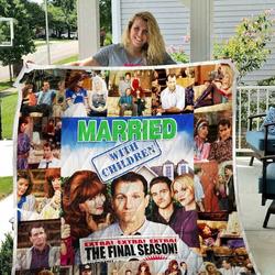 Married With Children Quilt Blanket 01065 and Home Decor