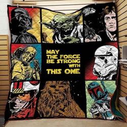 May The Force Be Strong With This One Blanket Th10072019 Quilt and Home Decor