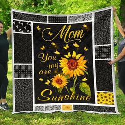 Mom You Are My Sunshine Cl12100447Mdq Quilt Blanket and Home Decor