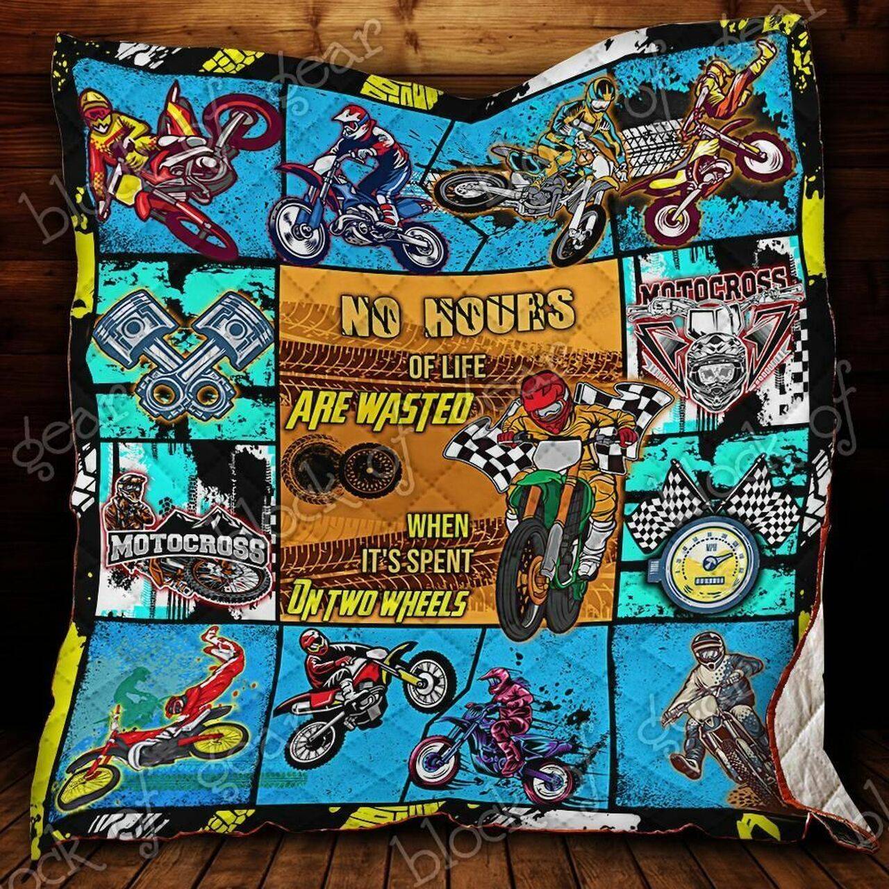 Motocross No Hours Of Life Are Wasted When ItS Spent On Two Wheels Quilt Blanket Great Customized Blanket Gifts For Birthday Christmas Thanksgiving and Home Decor