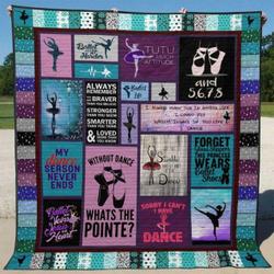 My Dance Season Never Ends Quilt Blanket Py68  Quilt and Home Decor