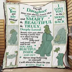 My Daughter May You Always Know That You Are Strong And Smart Dinosaur Bt Quilt and Home Decor