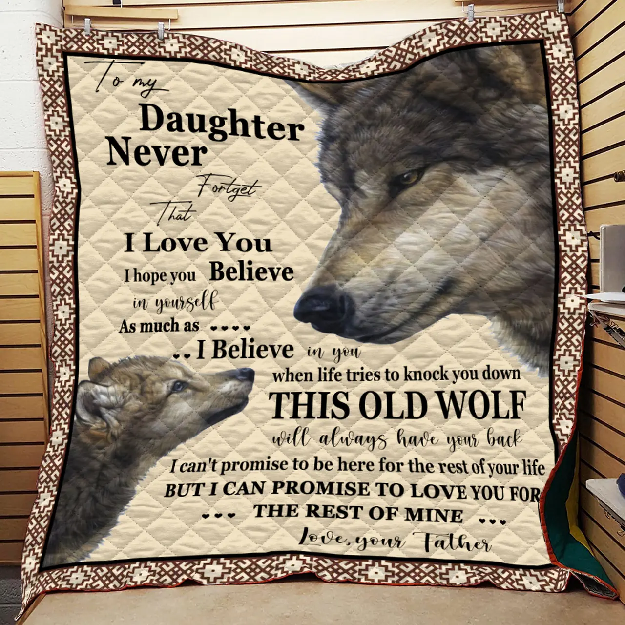 My Daughter Never Forget That I Love You Papa_S Love Quilt and Home Decor