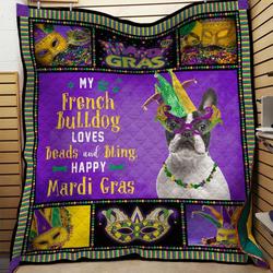 My French Bulldog Loves Beads And Bling Happy Mardi Gras Quilt Blanket Great Customized Blanket Gifts For Birthday Christmas Thanksgiving and Home Decor