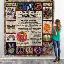 My Mom Teaching Me The Meaning Of Compassion Hippie Quilt Ko and Home Decor