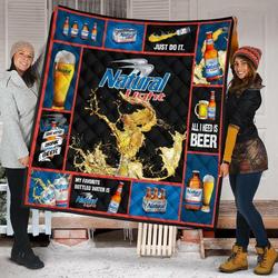 Natural Light All I Need Is Beer Gift Idea Quilt and Home Decor