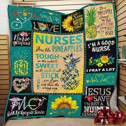 Nurse Are Like Pineapples Tough On The Outside Sweet On The Inside Quilt Blanket Great Customized Blanket Gifts For Birthday Christmas Thanksgiving and Home Decor