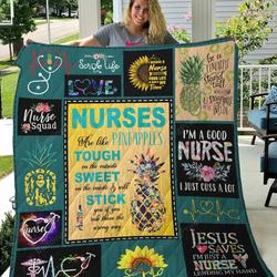 Nurses Are Like Pineapples Tough On The Outside Sweet On The Inside Quilt Blanket Great Customized Blanket Gifts For Birthday Christmas Thanksgiving and Home Decor