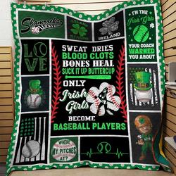 Only Irish Girls Become Baseball Players Quilt Blanket Great Customized Blanket Gifts For Birthday Christmas Thanksgiving and Home Decor