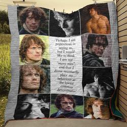 Outlander Perhaps I Am Pretentious In Saying So, But I Would Like To Think I Am Not Many Men Quilt Blanket and Home Decor