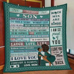 Personalized Black Boy To My Son Quilt Blanket From Mom Today Is Good Day To Have Great Day Great Customized Blanket Gifts For Birthday Christmas Thanksgiving and Home Decor