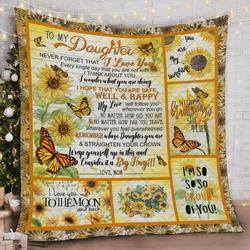 Personalized Butterfly Sunflower To My Daughter Quilt Blanket From Mom I Love You To The Moon And Back Great Customized Blanket Gifts For Birthday Christmas Thanksgiving and Home Decor