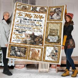 Personalized Cat To My Wife Quilt Blanket From Husband I Will Love You Forever And Always Great Customized Blanket Gifts For Birthday Christmas Thanksgiving and Home Decor
