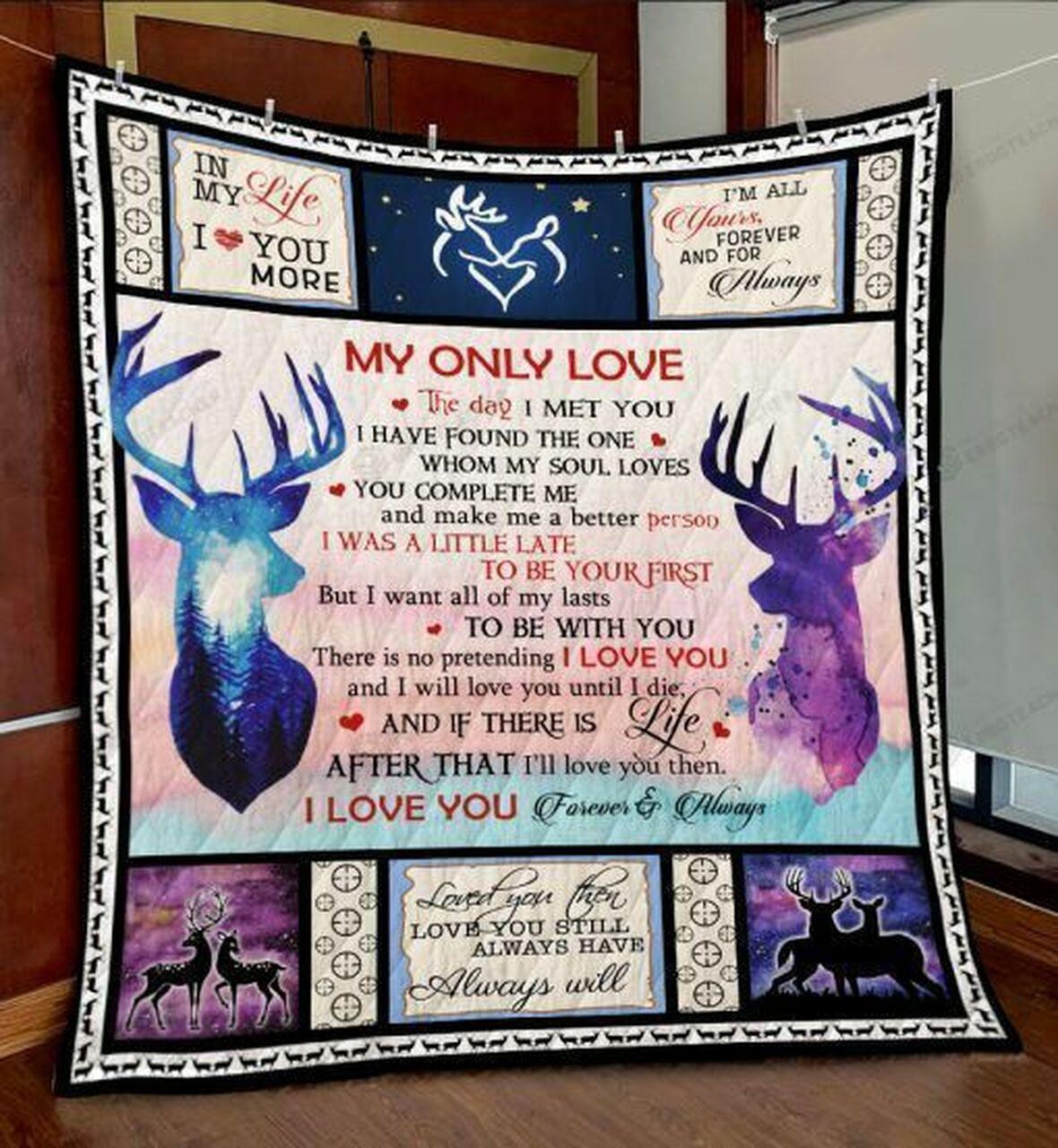 Personalized Deer To My Only Love Quilt Blanket I Love You Forever And Always Quilt Blanket Great Customized Blanket Gifts For Birthday Christmas Thanksgiving and Home Decor