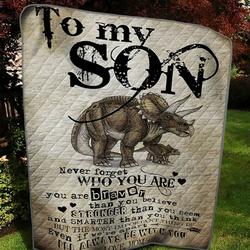Personalized Dinosaur To My Son From Mom Never Forget Who You Are Quilt Blanket Great Customized Gifts For Birthday Christmas Thanksgiving and Home Decor
