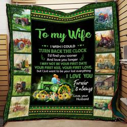 Personalized Green Tractor To My Wife From Husband Turn Back The Clock Quilt Great Customized Gifts For Birthday Christmas Thanksgiving MotherS Day and Home Decor