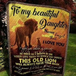 Personalized Lion To My Daughter Quilt Blanket From Dad Never Forget That I Love You Great Customized Blanket Gifts For Birthday Christmas Thanksgiving and Home Decor