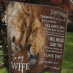 Personalized Lion To My Wife From Husband I Will Never Leave You Quilt Blanket Great Customized Gifts For Birthday Christmas Thanksgiving ValentineS Day Wedding and Home Decor