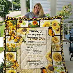 Personalized Sunflower To My Daughter Quilt Blanket From Dad Life Is About Learning To Dance In The Rain Great Customized Blanket Gifts For Birthday Christmas Thanksgiving and Home Decor