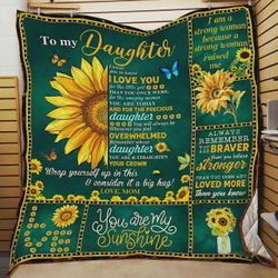Personalized Sunflower To My Daughter Quilt Blanket From Mom You Are My Sunshine Great Customized Blanket Gifts For Birthday Christmas Thanksgiving and Home Decor