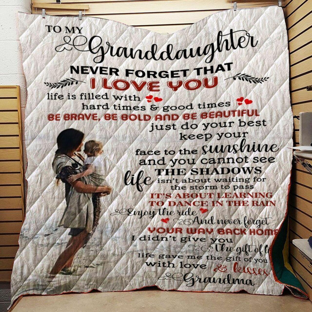 Personalized To My Granddaughter From Grandma Never Forget That I Love You Quilt Blanket Great Customized Gifts For Birthday Christmas Thanksgiving and Home Decor