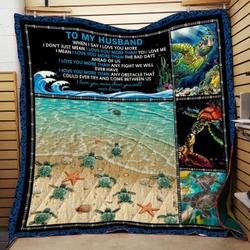 Personalized Turtle To My Husband From Wife When I Say I Love You More Quilt Blanket Great Customized Gifts For Birthday Christmas Thanksgiving Wedding ValentineS Day and Home Decor