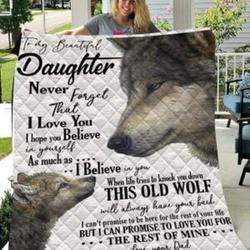 Personalized Wolf To My Daughter From Dad Never Forget That I Love You Quilt Blanket Great Customized Gifts For Birthday Christmas Thanksgiving and Home Decor