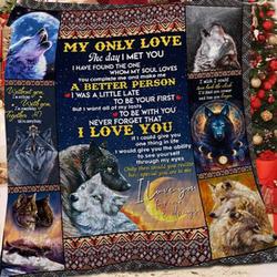 Personalized Wolf To My Love From Husband Wife The Day I Met You Quilt Blanket Great Customized Gifts For Birthday Christmas Thanksgiving Wedding ValentineS Day and Home Decor