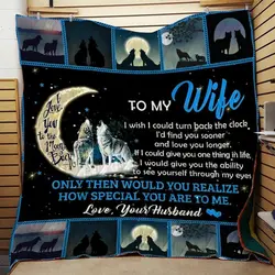Personalized Wolf To My Wife From Husband I Wish I Could Turn Back The Clock Quilt Blanket Great Customized Gifts For Birthday Christmas Thanksgiving Wedding ValentineS Day and Home Decor