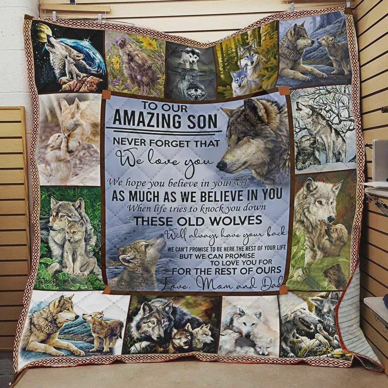 Personalized Wolf To Our Amazing Son Quilt Blanket From Dad And Mom Never Forget That We Love You Great Customized Blanket Gifts For Birthday Christmas Thanksgiving and Home Decor