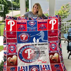 Philadelphia Phillies - To My Daughter - Love Mom Quilt and Home Decor