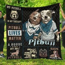 Pitbull Lives Matter Quilt Tdhvp and Home Decor