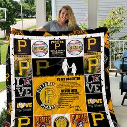 Pittsburgh Pirates - To My Daughter - Love Mom Quilt and Home Decor