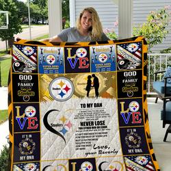 Pittsburgh Steelers To My Dan - Love, Your Beverly Quilt and Home Decor