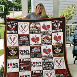 Plumber ItS My Job To Play With Nipples Quilt Blanket Great Customized Gifts For Birthday Christmas Thanksgiving Perfect Gifts For Plumber and Home Decor