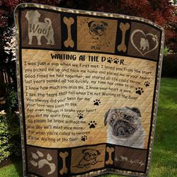 Pug 3D Customized Quilt Waiting At The Door TUH6233 PLEN2407 and Home Decor