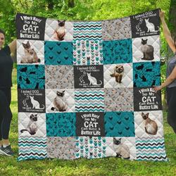 Siamese Cat I Work Hard So My Cat Can Have A Better Life Quilt Blanket Great Customized Gifts For Birthday Christmas Thanksgiving and Home Decor
