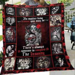Skull Husband And Wife No Matter How Insane You Maybe Quilt Blanket Great Customized Gifts For Birthday Christmas Thanksgiving Wedding ValentineS Day and Home Decor