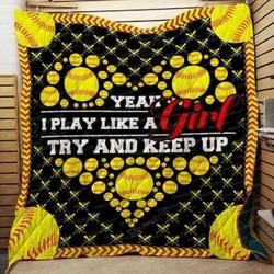 Softball I Play Like A Girl Try To Keep Up Quilt Blanket Great Customized Blanket Gifts For Birthday Christmas Thanksgiving and Home Decor