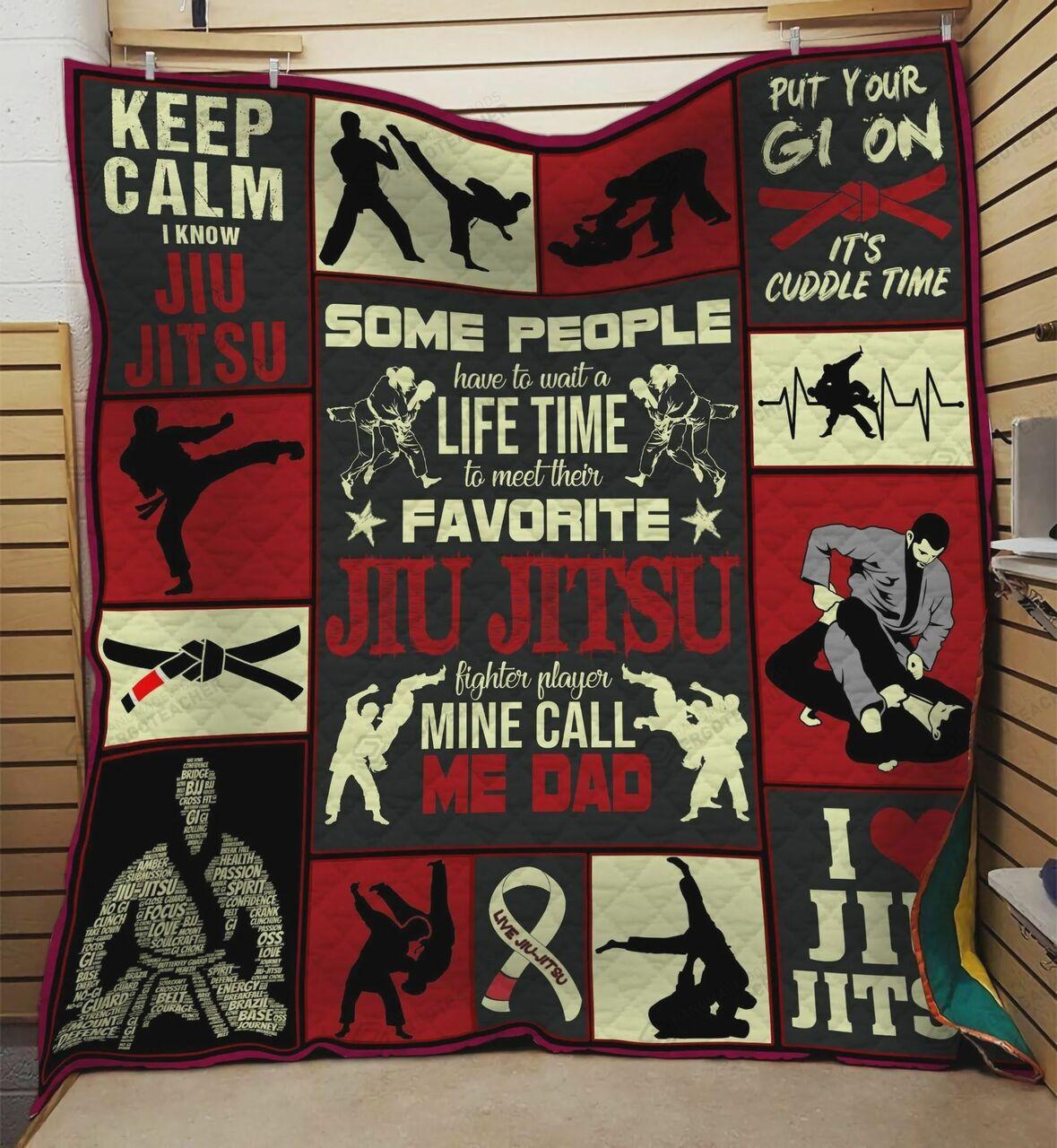 Some People Have To Wait A Lifetime To Meet Their Favorite Jiu Jitsu Fighter Player Mine Call Me Dad Quilt Blanket Great Customized Blanket Gifts For Birthday Christmas Thanksgiving and Home Decor