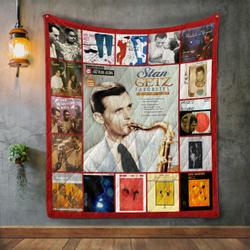 Stan Getz For Musicians Only Quilt Blanket Great Customized Blanket Gifts For Birthday Christmas Thanksgiving and Home Decor
