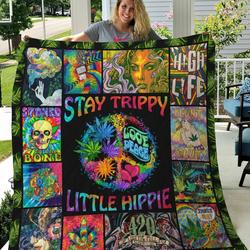 Stay Trippy Little Hippie Quilt Blanket Great Customized Gifts For Birthday Christmas Thanksgiving Perfect Gifts For Hippie and Home Decor