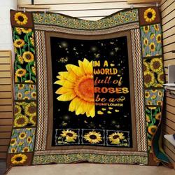 Sunflower In A World Full Of Roses Blanket Th0907 Quilt and Home Decor