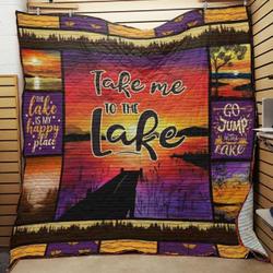 Take Me To The Lake Quilt Blanket Great Customized Blanket Gifts For Birthday Christmas Thanksgiving and Home Decor